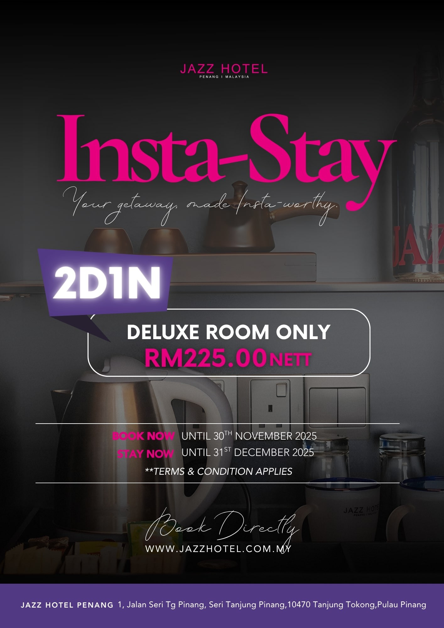 Insta-Stay Room Promotion by Jazz Hotel Penang
